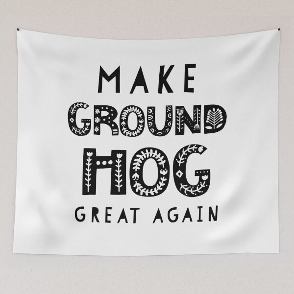 Item preview, Make Groundhog Day Great Again designed and sold by ArqDezines.