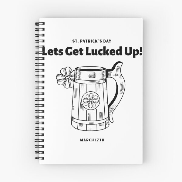 Item preview, Lets Get Lucked Up March 17 ST. Patrick's Day designed and sold by KLINESTORE.