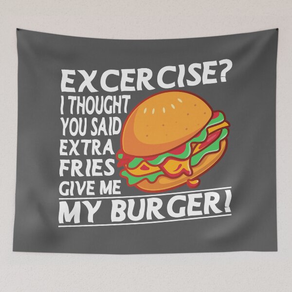 Item preview, Excercise I thought You Said Extra Fries Fitness Excercise Joke Pun designed and sold by eucagarland.