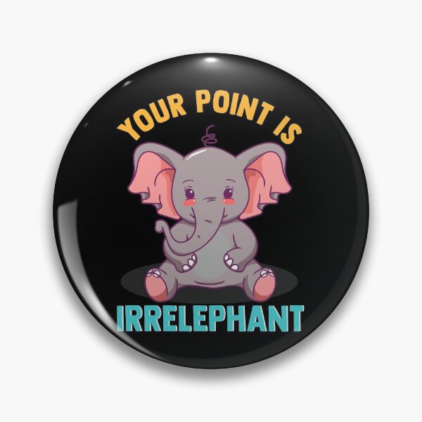 Item preview, Funny Your Point Is Irrelephant Cute Baby Elephant designed and sold by perfectpresents.