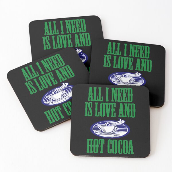 Item preview, All I Need Is Love And Hot Cocoa designed and sold by Uvogin2099.