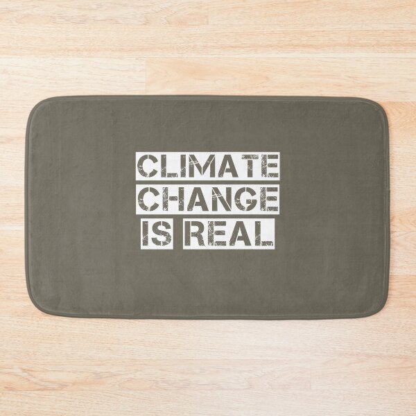 Item preview, Climate Change Is Real Environmentally Friendly designed and sold by medbouk1.