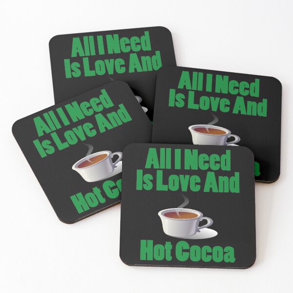 Item preview, All I Need Is Love And Hot Cocoa designed and sold by Uvogin2099.