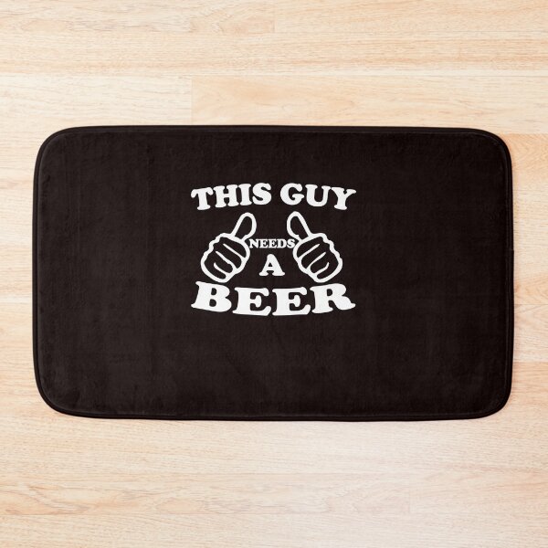 Item preview, This Guy Needs A Beer designed and sold by robspencer.