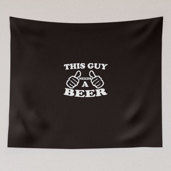 Item preview, This Guy Needs A Beer designed and sold by robspencer.