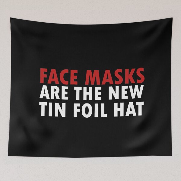 Item preview, Face Masks Are The New Tin Foil Hat funny designed and sold by 0umStore.