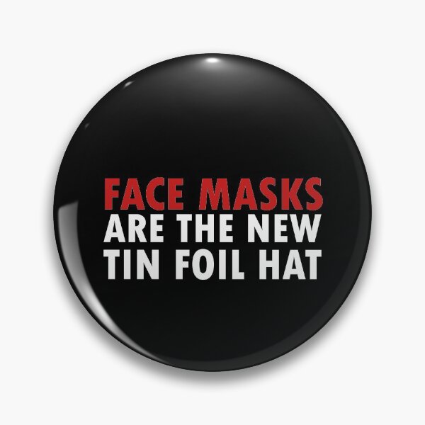 Item preview, Face Masks Are The New Tin Foil Hat funny designed and sold by 0umStore.