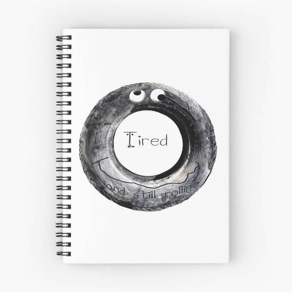 Item preview, Tired and still rollin' funny tire wheel design  designed and sold by Stephanie  Skeem.