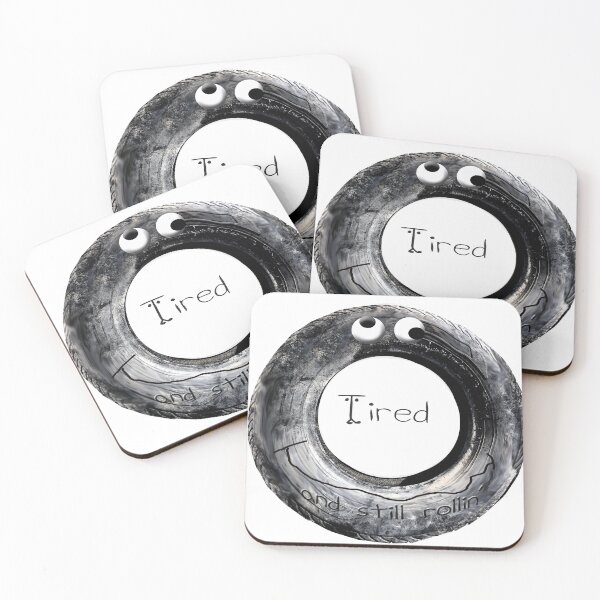 Item preview, Tired and still rollin' funny tire wheel design  designed and sold by Stephanie  Skeem.