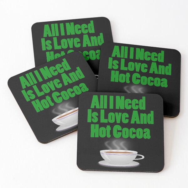 Item preview, All I Need Is Love And Hot Cocoa designed and sold by Uvogin2099.