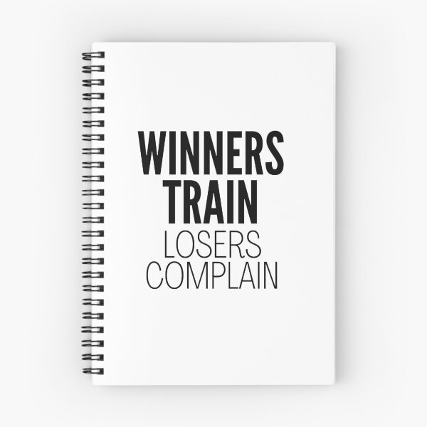 Item preview, Winners Train Losers Complain  designed and sold by RaquelDeneth.