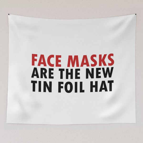 Item preview, Copy of Face Masks Are The New Tin Foil Hat funny designed and sold by 0umStore.