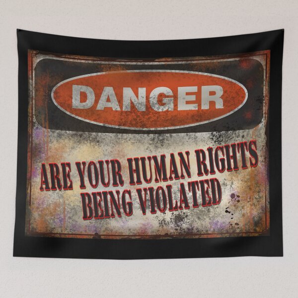 Item preview, Danger Are Your Human Rights Being Violated designed and sold by ronnieyoung.