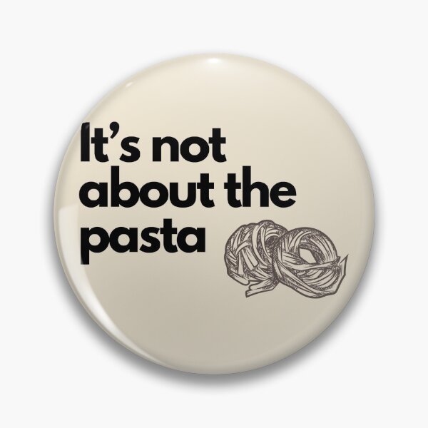 Item preview, It’s not about the pasta James Kennedy Vanderpump rules Lisa Vanderpump designed and sold by shayberry.