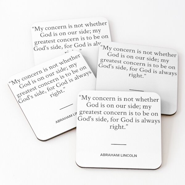 Item preview, Abraham Lincoln - My concern is not whether God is on our side; my greatest concern is to be on God's side, for God is always right. designed and sold by SocraticQuotes.