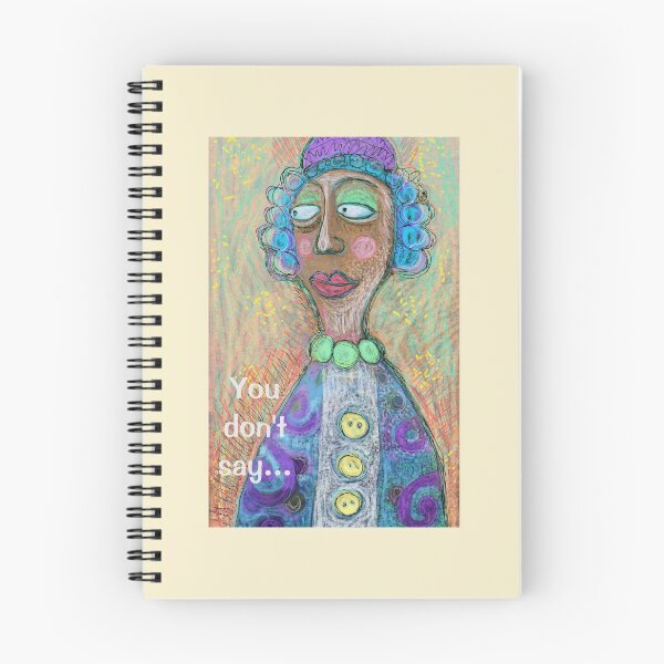 Item preview, You don't say designed and sold by nighthawkstudio.