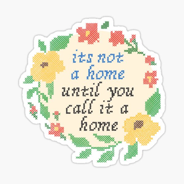 Item preview, It's not a home until you call it a home embroidery  designed and sold by cemeterydrives.