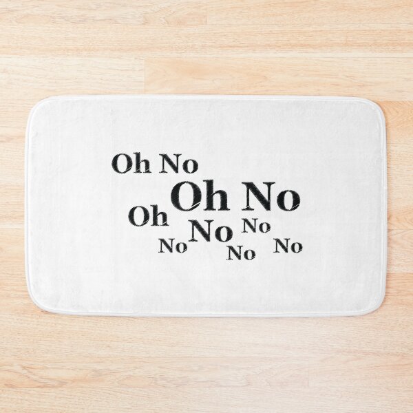 Item preview, Oh No Oh No Oh No No No No No designed and sold by Emilija Kociute.