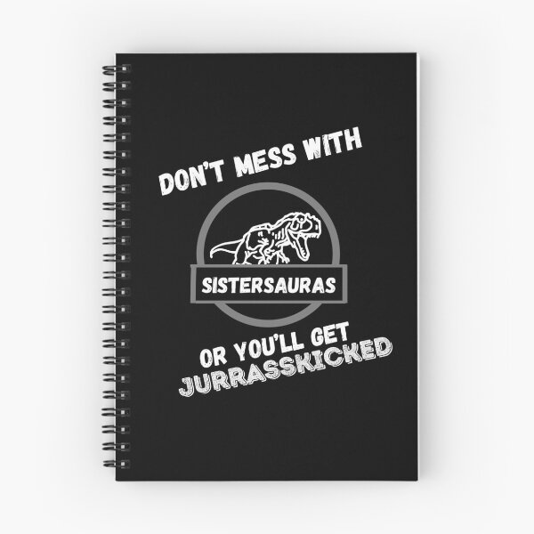 Item preview, DON’T MESS WITH SISTERSAURAS OR YOU’LL GET JURRASSKICKED/ AUTISM SISTER designed and sold by Rpgpbp.