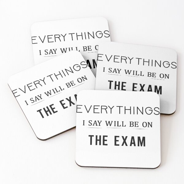Item preview, Everythings I Say Will Be On The Exam-Funny For Teacher Gift designed and sold by BestDes.