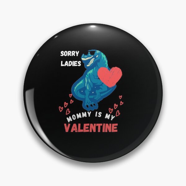 Artikelvorschau, Sorry Ladies Mommy ist mein Valentinstag Geschenke Fot Trex Liebhaber entworfen und verkauft von arteesy.