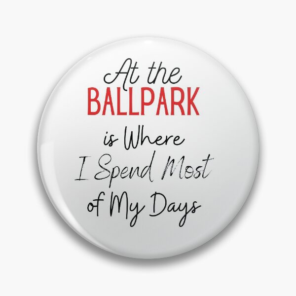 Item preview, At the Ballpark is Where I Spend Most of My Days Classic T-Shirt  designed and sold by todoAwesome.