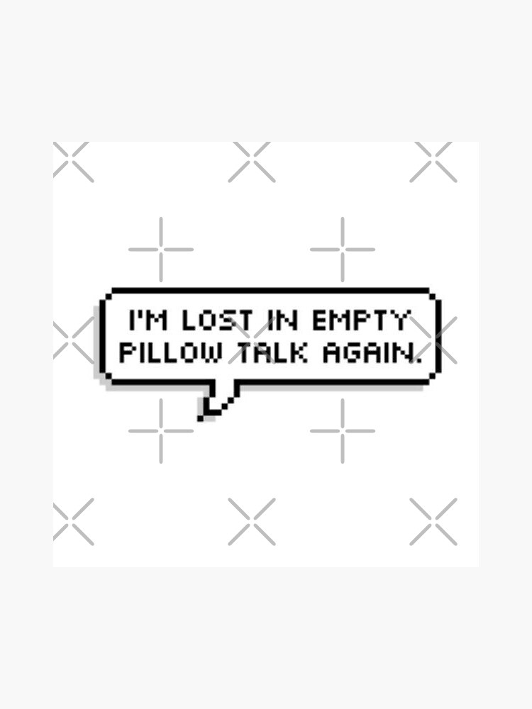 "speech bubble lost in empty pillow talk" Sticker for Sale by