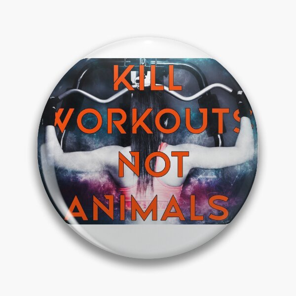 Item preview, Kill Workouts Not Animals. designed and sold by SteadfastVegan.