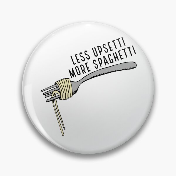 Item preview, Less Upsetti More Spaghetti designed and sold by tristahx.