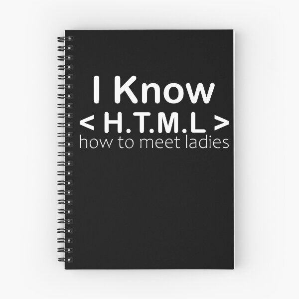 Item preview, I Know HTML how to meet ladies designed and sold by 0umStore.