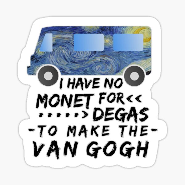 Artiste drôle Pun Monet Degas Van Gogh Sticker