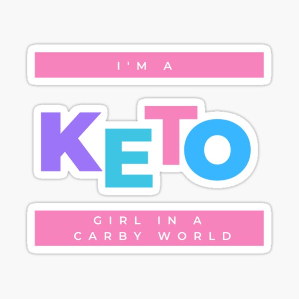 I'm a KETO GIRL in a carbie world (pink) Sticker
