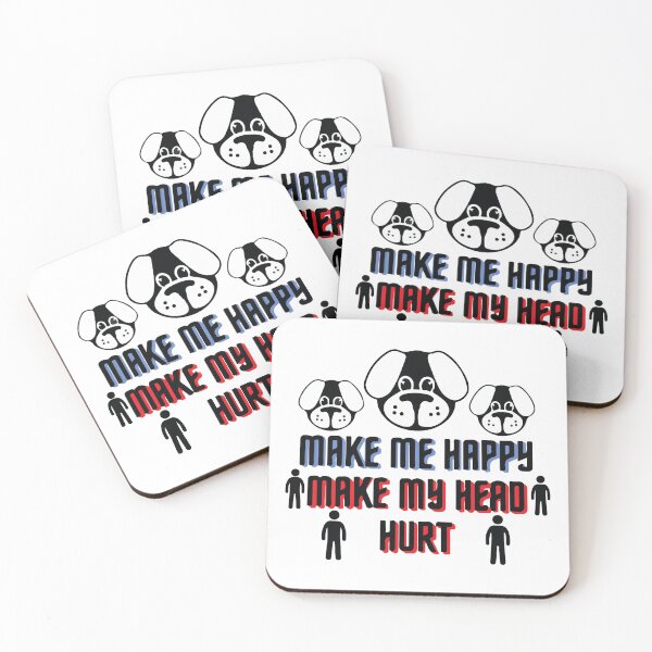 Item preview, Dogs Make Me Happy Humans Make My Head Hurt designed and sold by mouad naouiri.