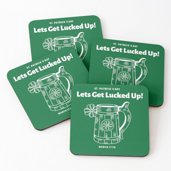 Item preview, Lets Get Lucked Up March 17 ST. Patrick's Day designed and sold by KLINESTORE.