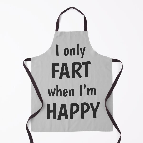 Item preview, I only fart when I'm happy designed and sold by PaulArden.