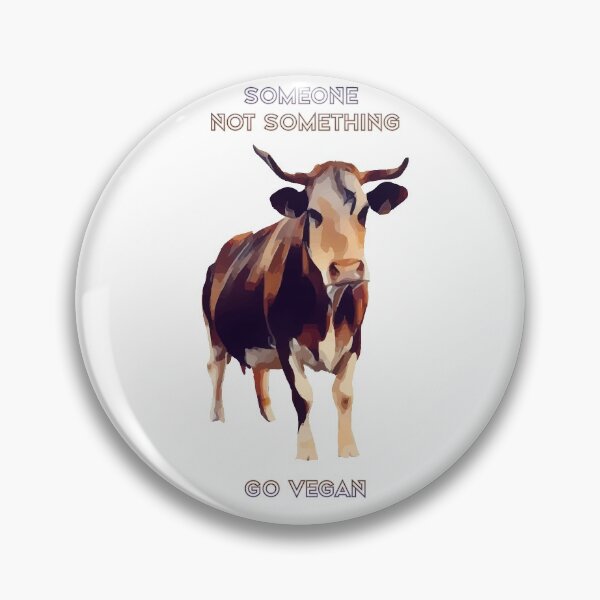 Item preview, Someone, Not Something - Go Vegan. designed and sold by SteadfastVegan.