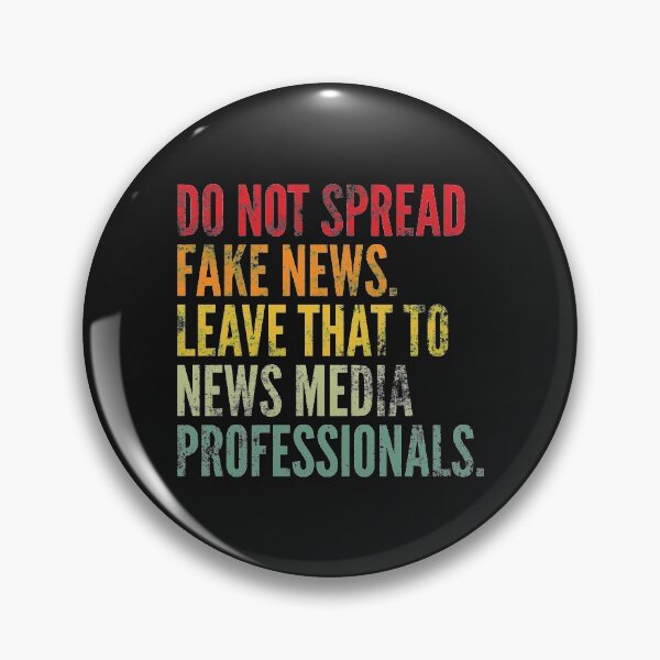 Item preview, Do not spread fake news. Leave that to news media professionals. designed and sold by SweetLog.