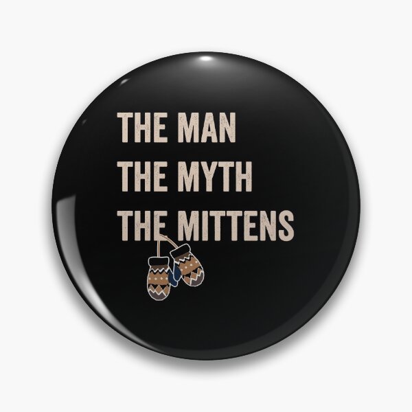Item preview, The man The myth The mittens designed and sold by noahs-shop.