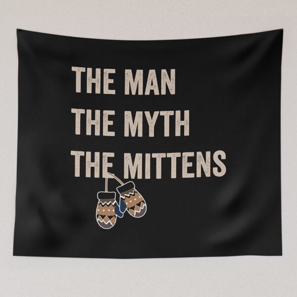 Item preview, The man The myth The mittens designed and sold by noahs-shop.