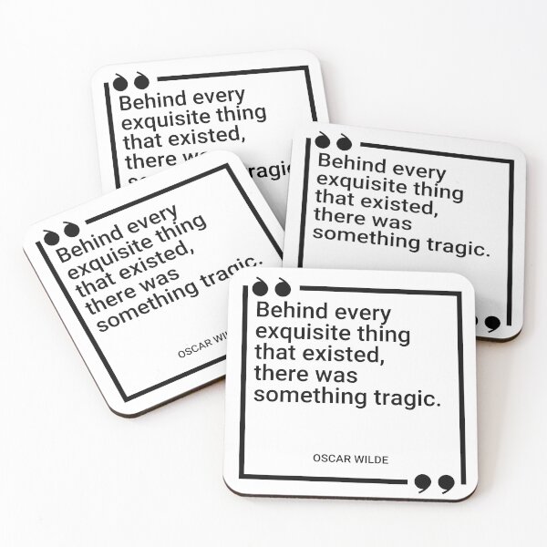 Item preview, Oscar Wilde - Behind every exquisite thing that existed, there was something tragic. designed and sold by SocraticQuotes.