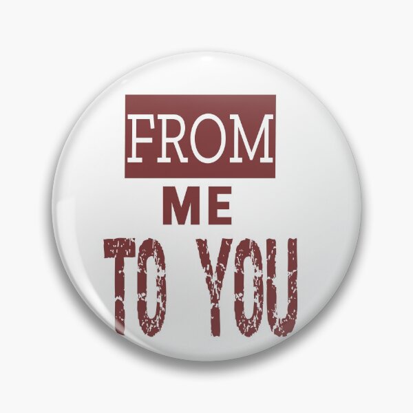 Item preview, From Me to You designed and sold by QuotesDogma.