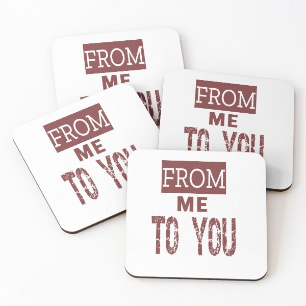 Item preview, From Me to You designed and sold by QuotesDogma.