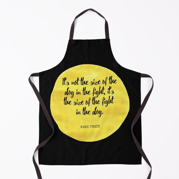 Item preview, Mark Twain - It's not the size of the dog in the fight, it's the size of the fight in the dog. designed and sold by SocraticQuotes.