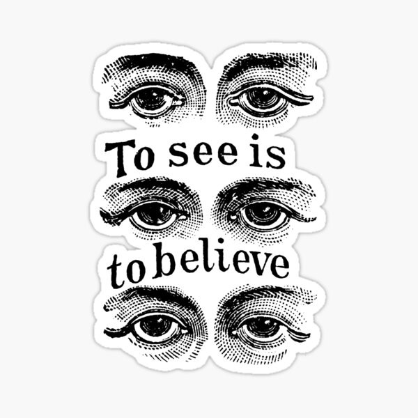 Victorian advertising illustration of eyes - To see is to believe Sticker