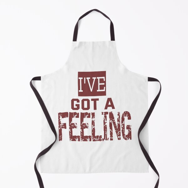 Item preview, I've Got a Feeling designed and sold by QuotesDogma.