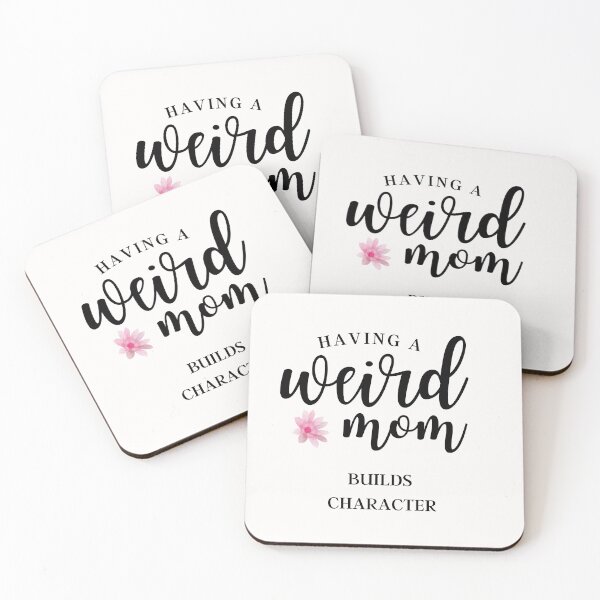 Item preview, Having a Weird Mom Builds Character Funny Gift for mom and wife designed and sold by 4DN4NE.