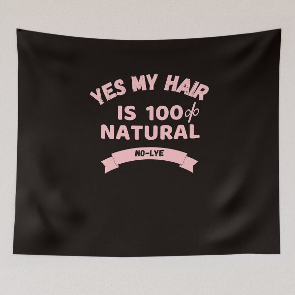 Item preview, Yes, My Hair Is 100% Natural-No Lye designed and sold by LaceRenee.