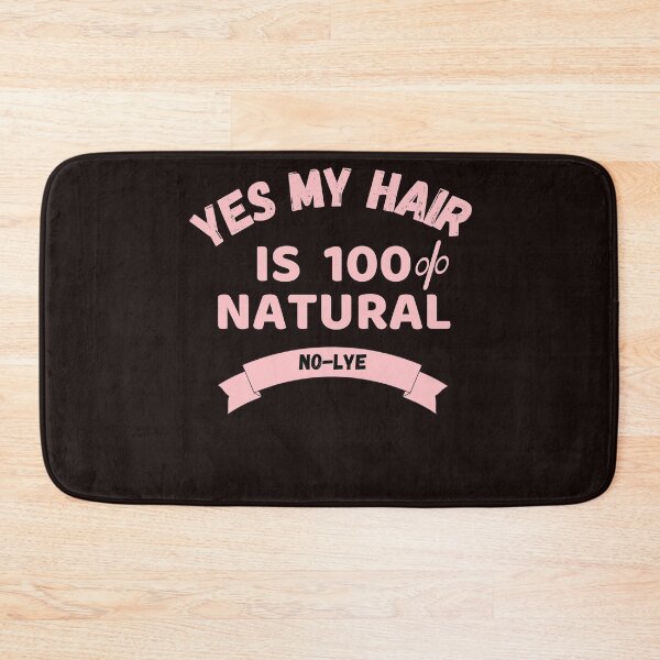 Item preview, Yes, My Hair Is 100% Natural-No Lye designed and sold by LaceRenee.