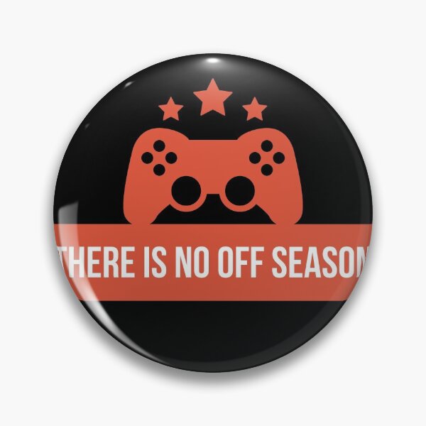 Item preview, Funny Gamer There Is No Off Season Gaming designed and sold by BadLatitude.
