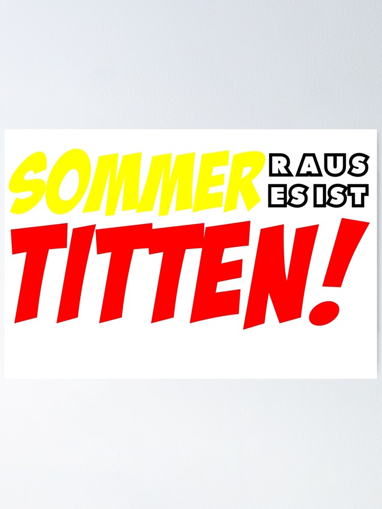 Alternative Ansicht von Sommer raus es ist Titten Poster. 